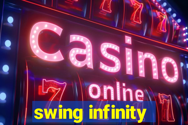 swing infinity