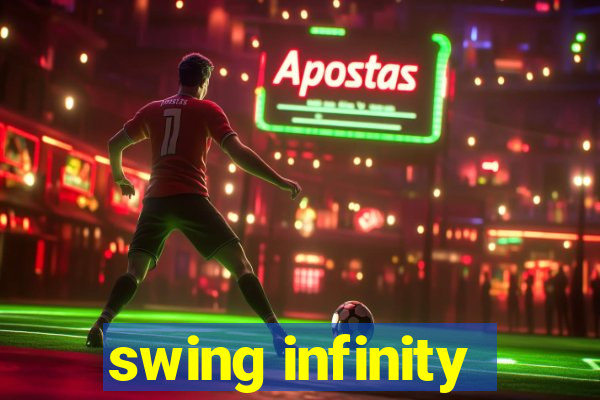 swing infinity