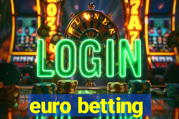 euro betting