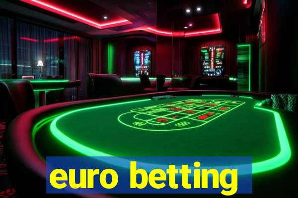 euro betting