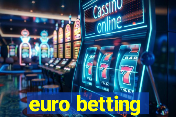 euro betting