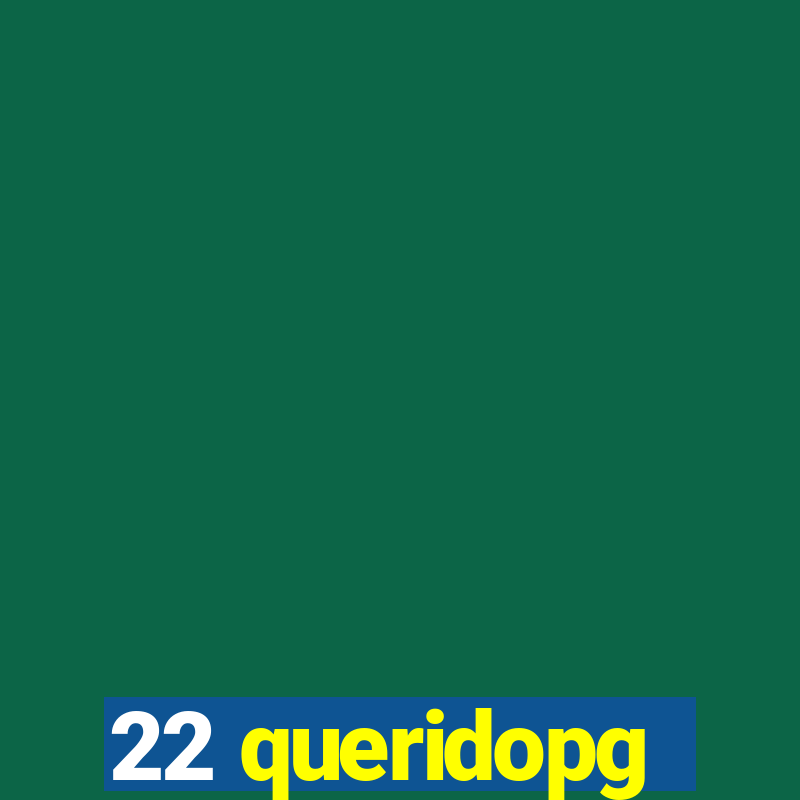 22 queridopg