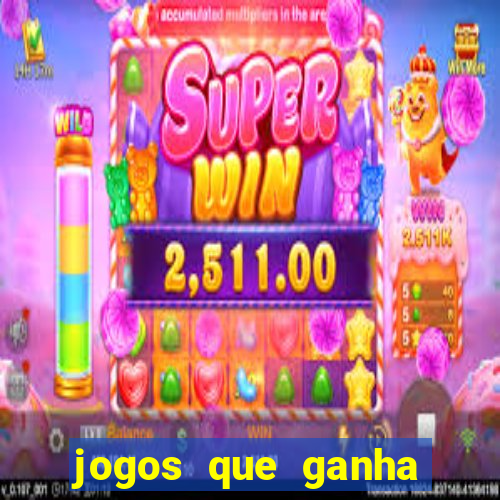 jogos que ganha dinheiro sem precisar depositar