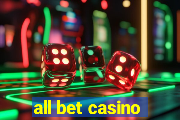 all bet casino