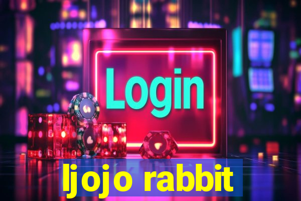 ljojo rabbit