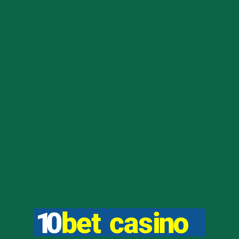 10bet casino