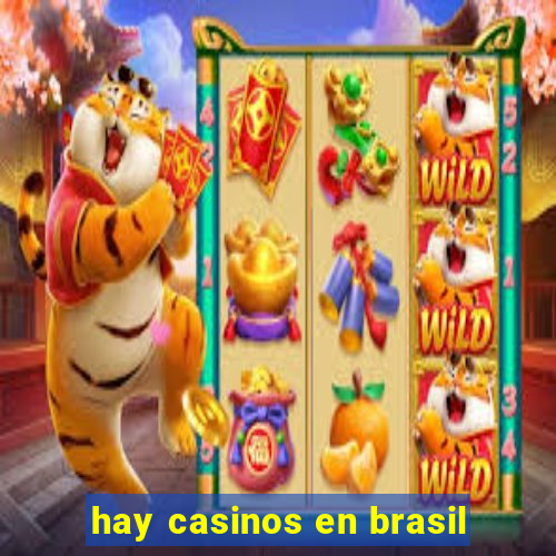 hay casinos en brasil