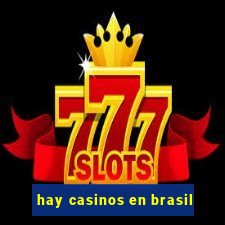 hay casinos en brasil