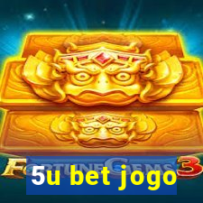 5u bet jogo