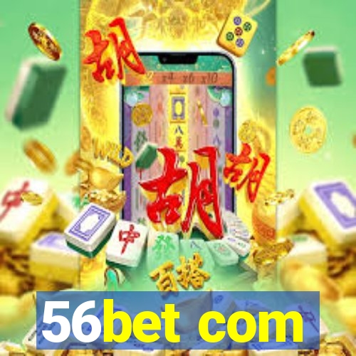 56bet com