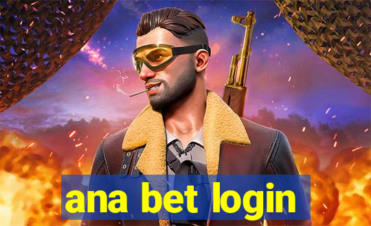 ana bet login