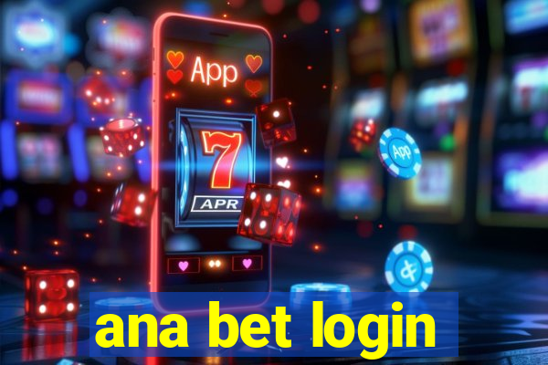 ana bet login