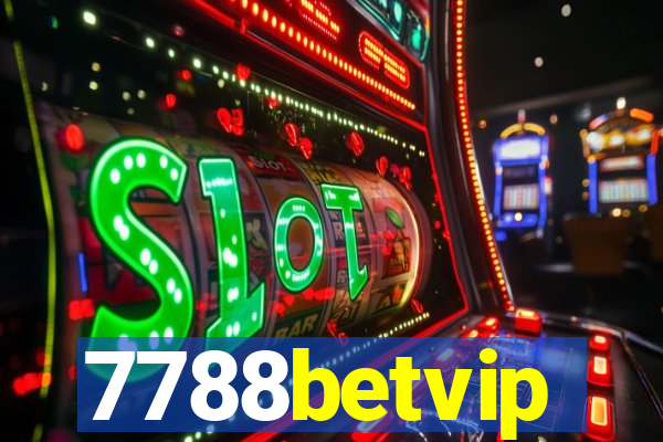 7788betvip