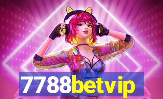 7788betvip