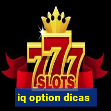 iq option dicas