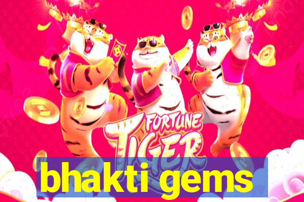 bhakti gems