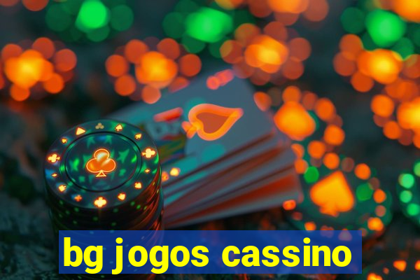 bg jogos cassino