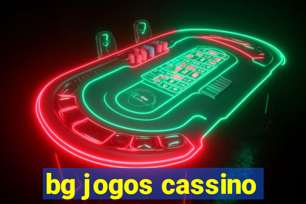 bg jogos cassino