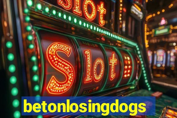 betonlosingdogs