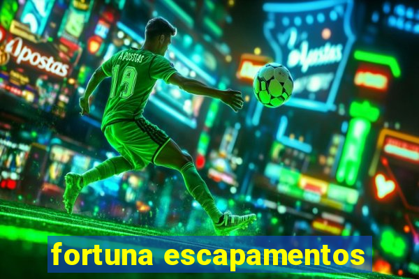 fortuna escapamentos