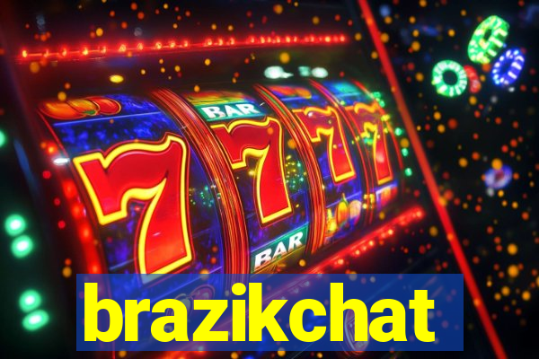 brazikchat