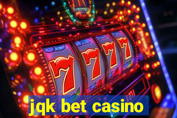 jqk bet casino