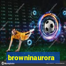 browninaurora