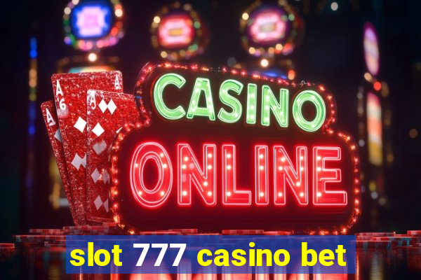 slot 777 casino bet