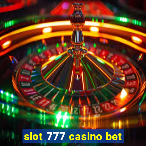 slot 777 casino bet