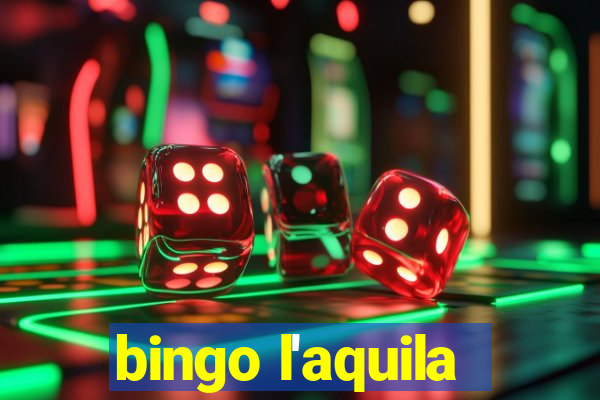 bingo l'aquila