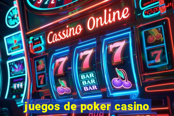 juegos de poker casino