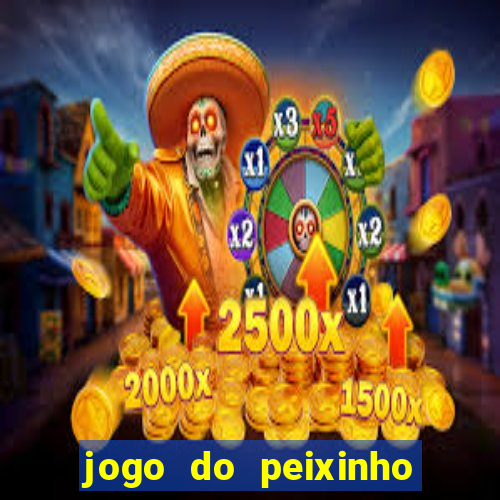 jogo do peixinho que ganha dinheiro