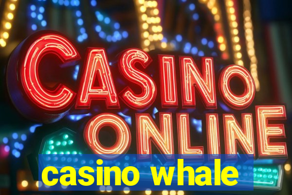 casino whale