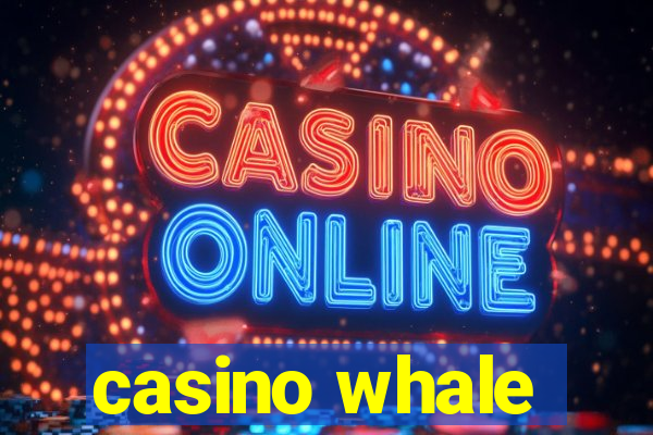 casino whale