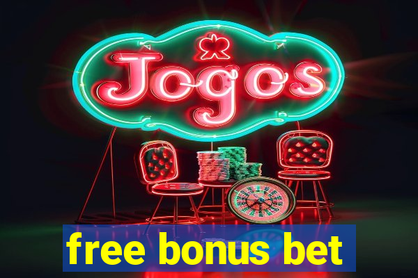 free bonus bet