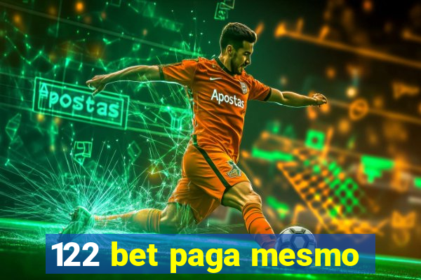 122 bet paga mesmo