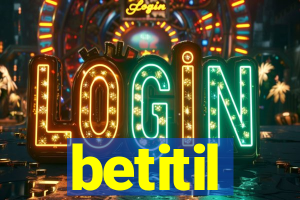 betitil