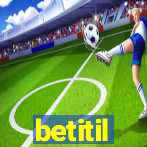 betitil