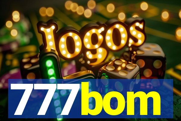 777bom