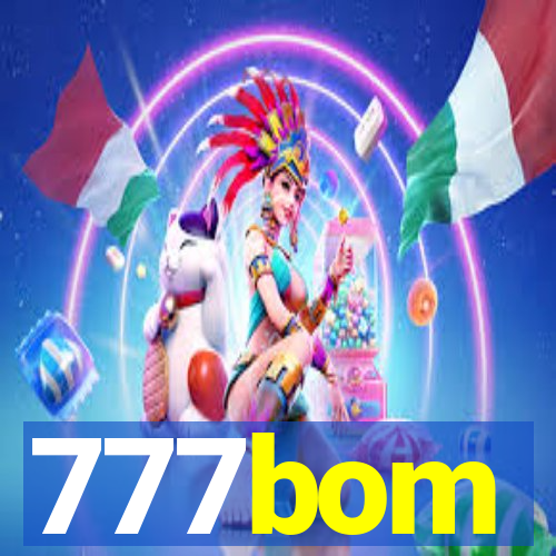 777bom