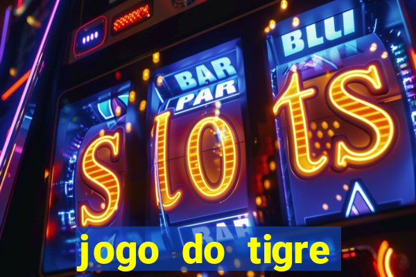 jogo do tigre ganha bonus no cadastro