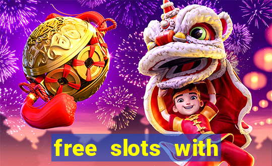 free slots with free games