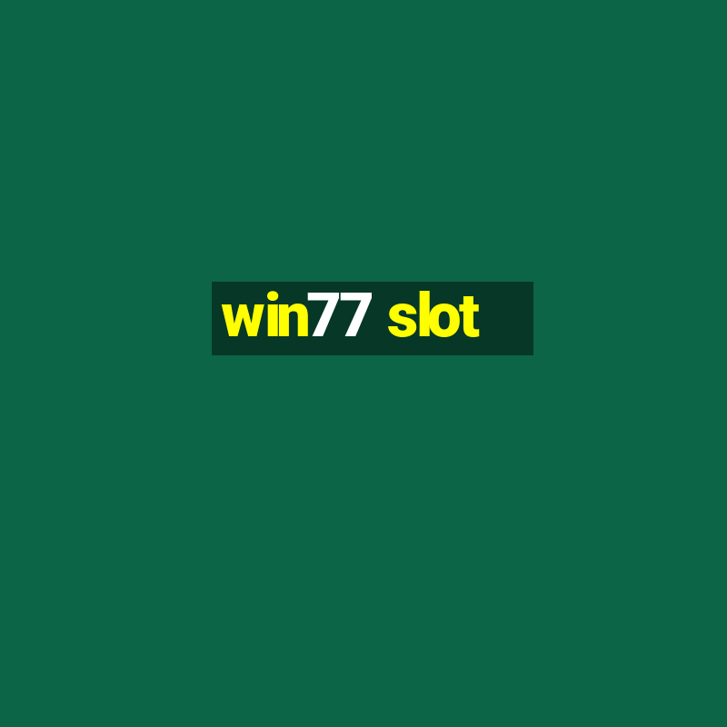 win77 slot