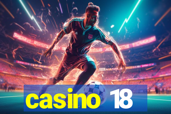 casino 18