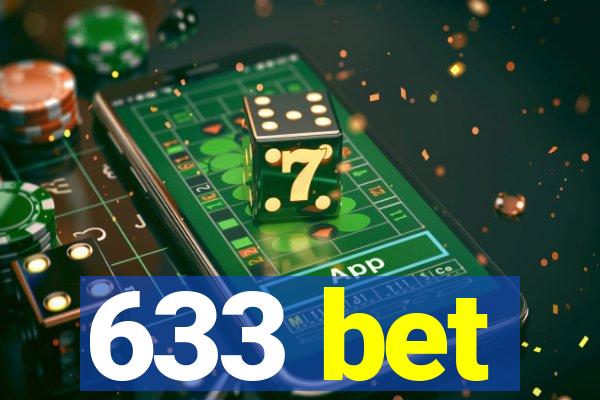 633 bet