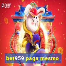 bet959 paga mesmo