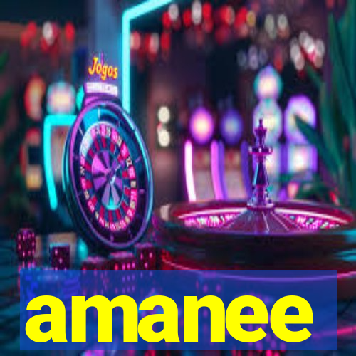 amanee