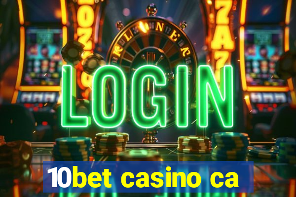 10bet casino ca