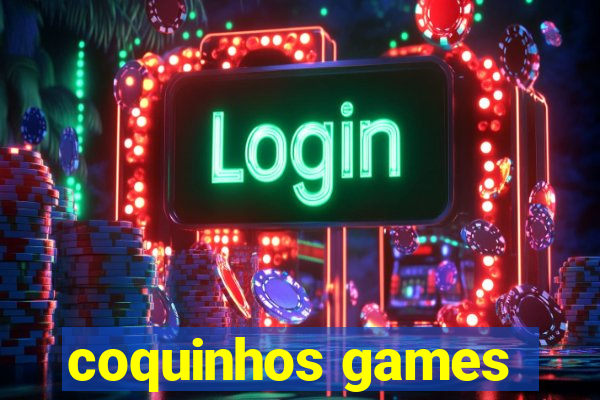 coquinhos games