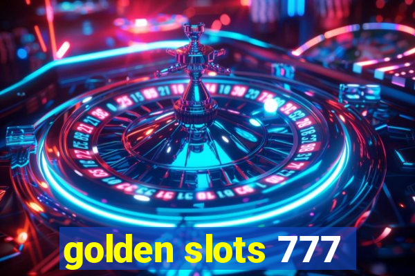 golden slots 777